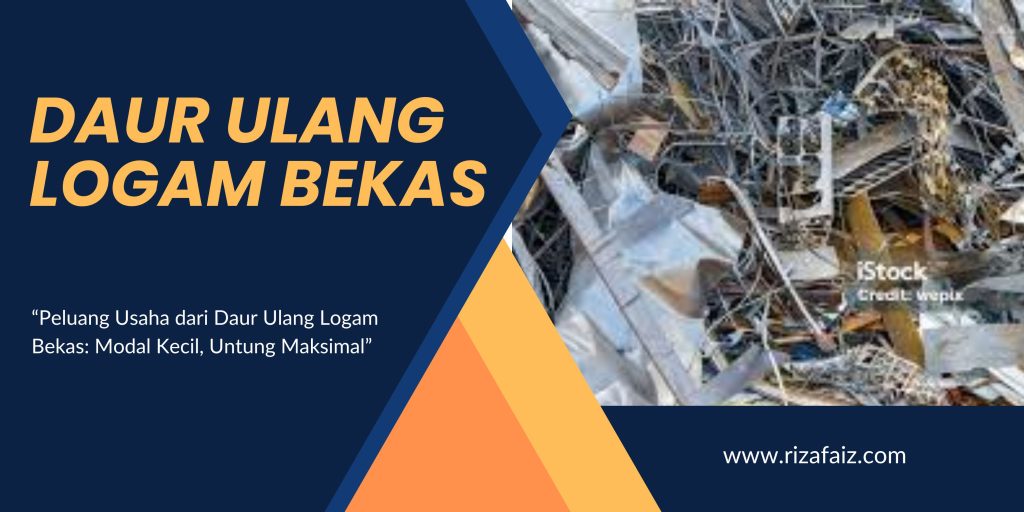 Daur Ulang Logam Bekas
